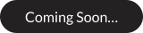 Coming Soon…